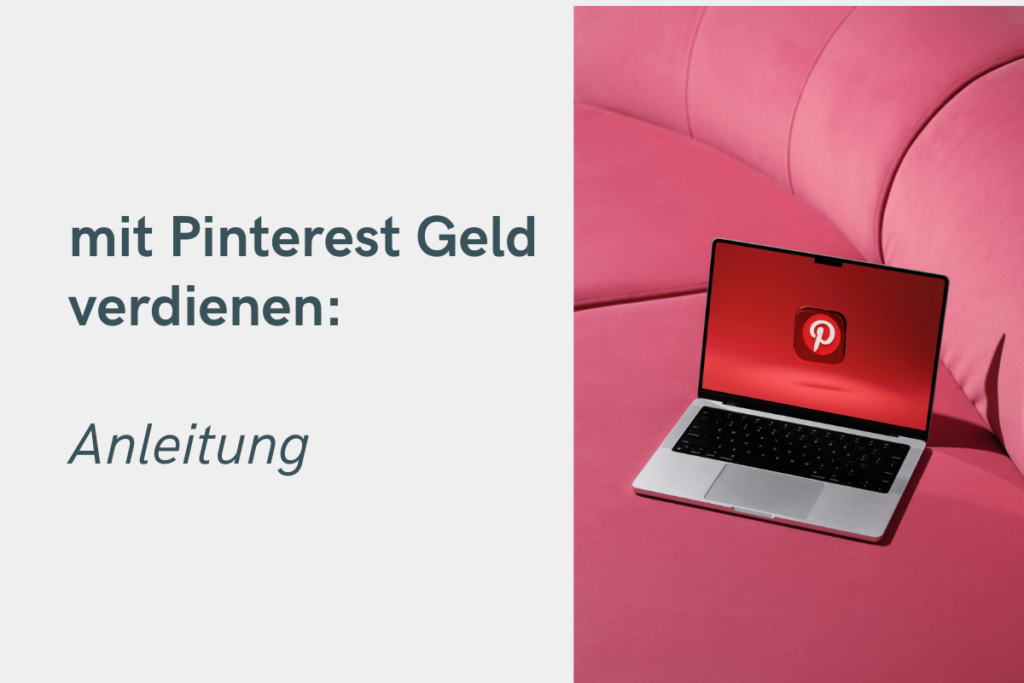 Mit Pinterest Geld verdienen