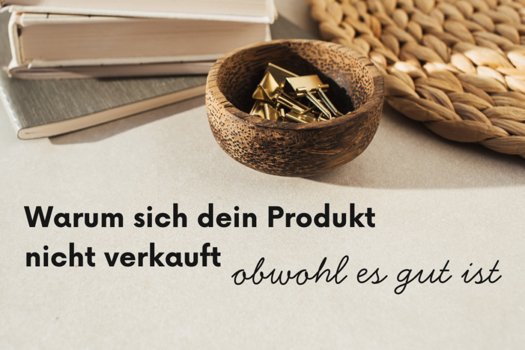 Warum dein Produkt niemanden interessiert