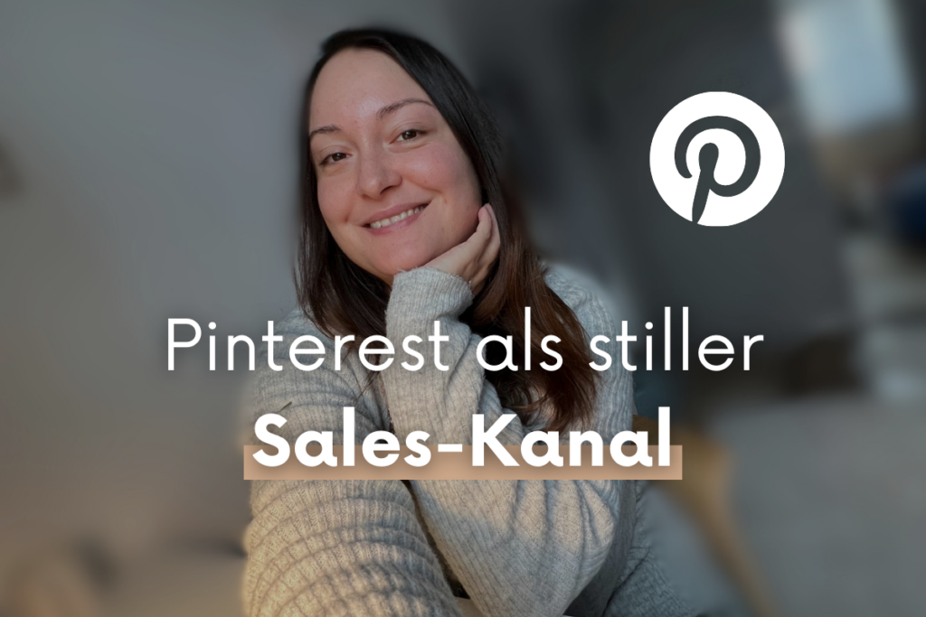 Pinterest als stiller Sales-Kanal