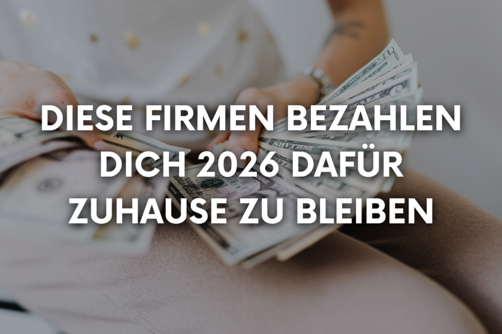 Firmen bezahlen dich 2026